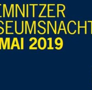 Chemnitzer Museumsnacht – Jubiläumsausgabe 2019