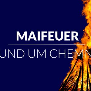 Maifeuer in & um Chemnitz