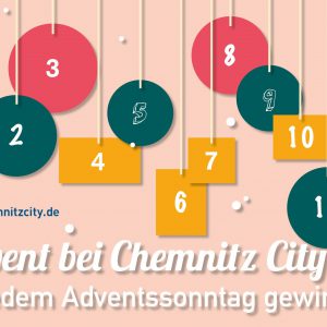 Chemnitz City Adventskalender – Gewinne an jedem Advent