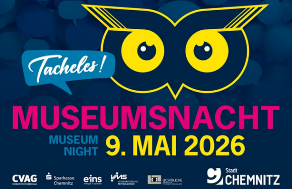 Museumsnacht Chemnitz 2026: „Tacheles!“ – Eine Stadt spricht „Tacheles!“